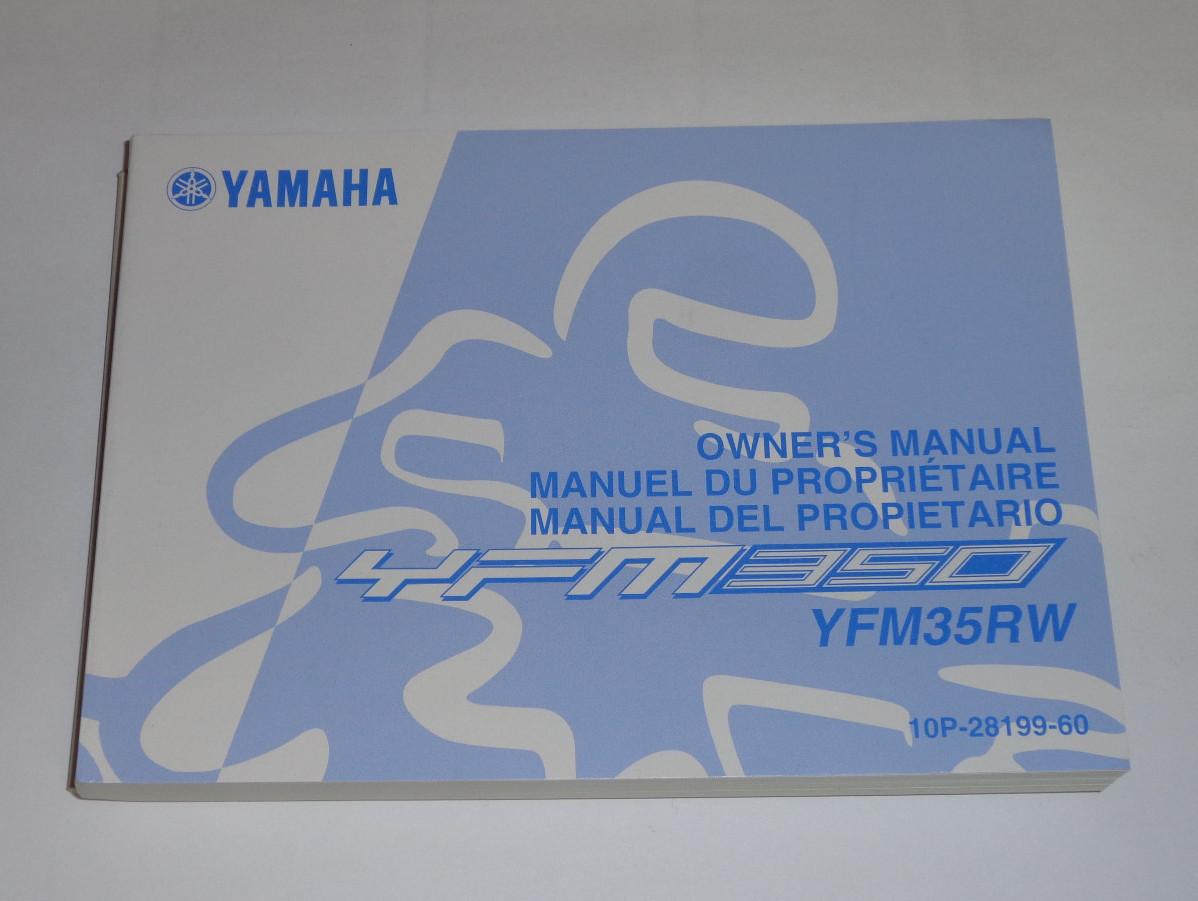 Owner’s Manual / Manuel du Proprietaire Yamaha Quad YFM 35 RW Stand 06/2006