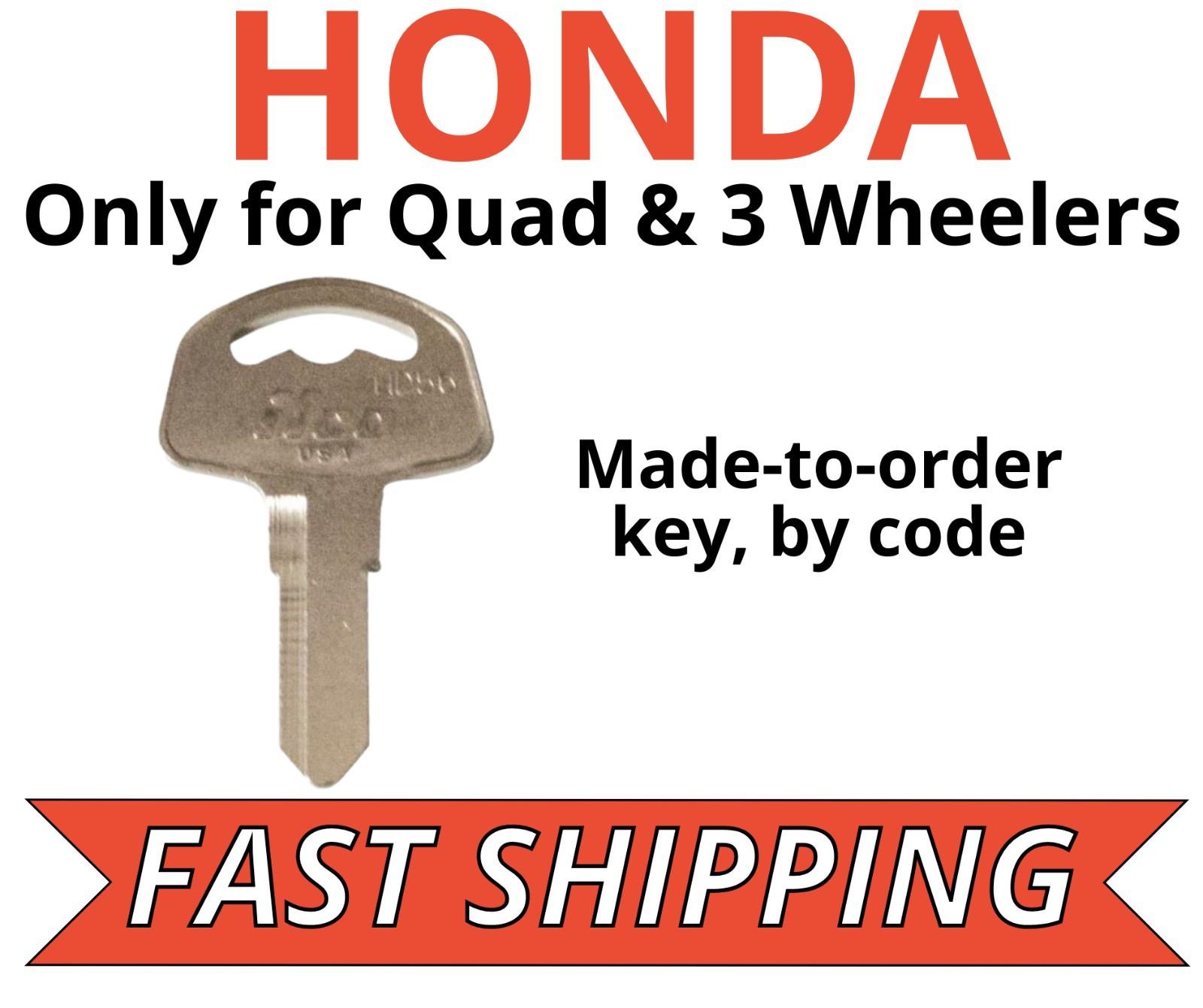 Honda (Quad & 3 Wheeler Only) Keys Replacement Key Cut by Code C00-C99 & D00-D99
