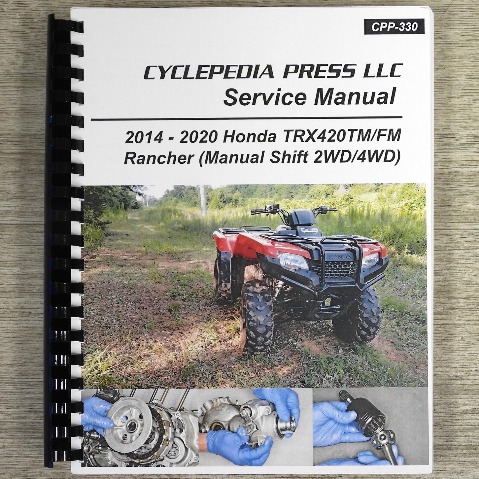 Honda Rancher TRX420 TRX 420 TRX420FM TRX420TM Quad ATV SERVICE & REPAIR MANUAL