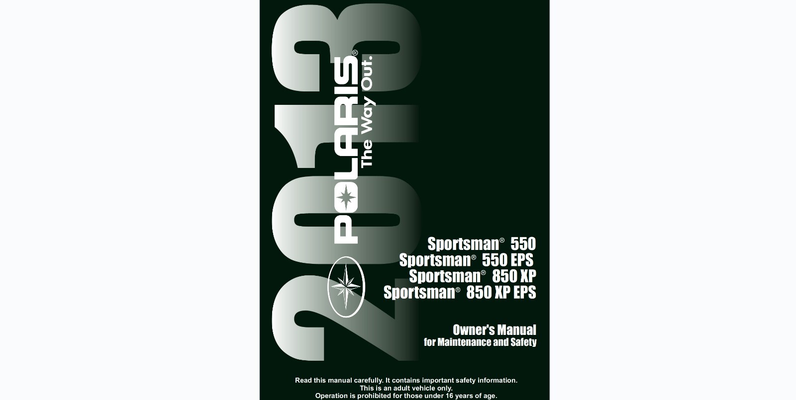 2013 Polaris Sportsman 550 550 EPS 850 XP and 850 XP EPS ATV Owner’s manual