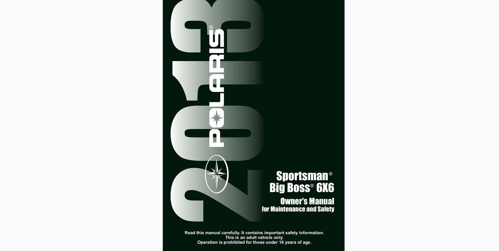 2013 Polaris Sportsman Big Boss 6×6 ATV Maintenance and Owner’s manual